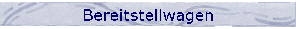 Bereitstellwagen